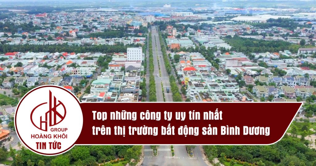 top công ty bất động sản uy tín nhất thị trường bình dương